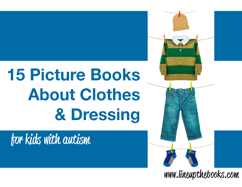 15 Picture Books About Clothes and Dressing