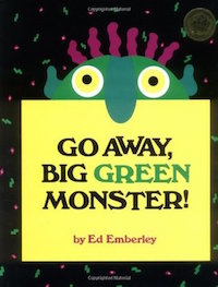 cover image for "Go Away, Big Green Monster!