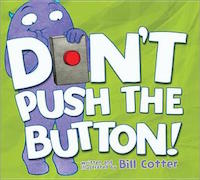 cover image for "Don't Push the Button!" by Bill Cotter