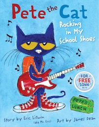 cover image for "Pete the Cat: Rocking in My School Shoes" by Eric Litwin, Illustrations by James Dean