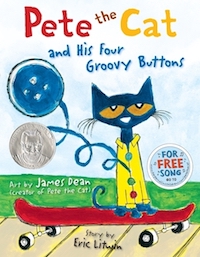 cover image for "Pete the Cat and His Four Groovy Buttons" by Eric Litwin, Illustrations by James Dean