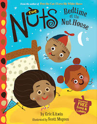 cover image for "The Nuts: Bedtime at the Nut House" by Eric Litwin, Illustrations by Scott Magoon