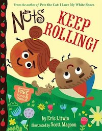 cover image for "The Nuts: Keep Rolling!" by Eric Litwin, Illustrations by Scott Magoon