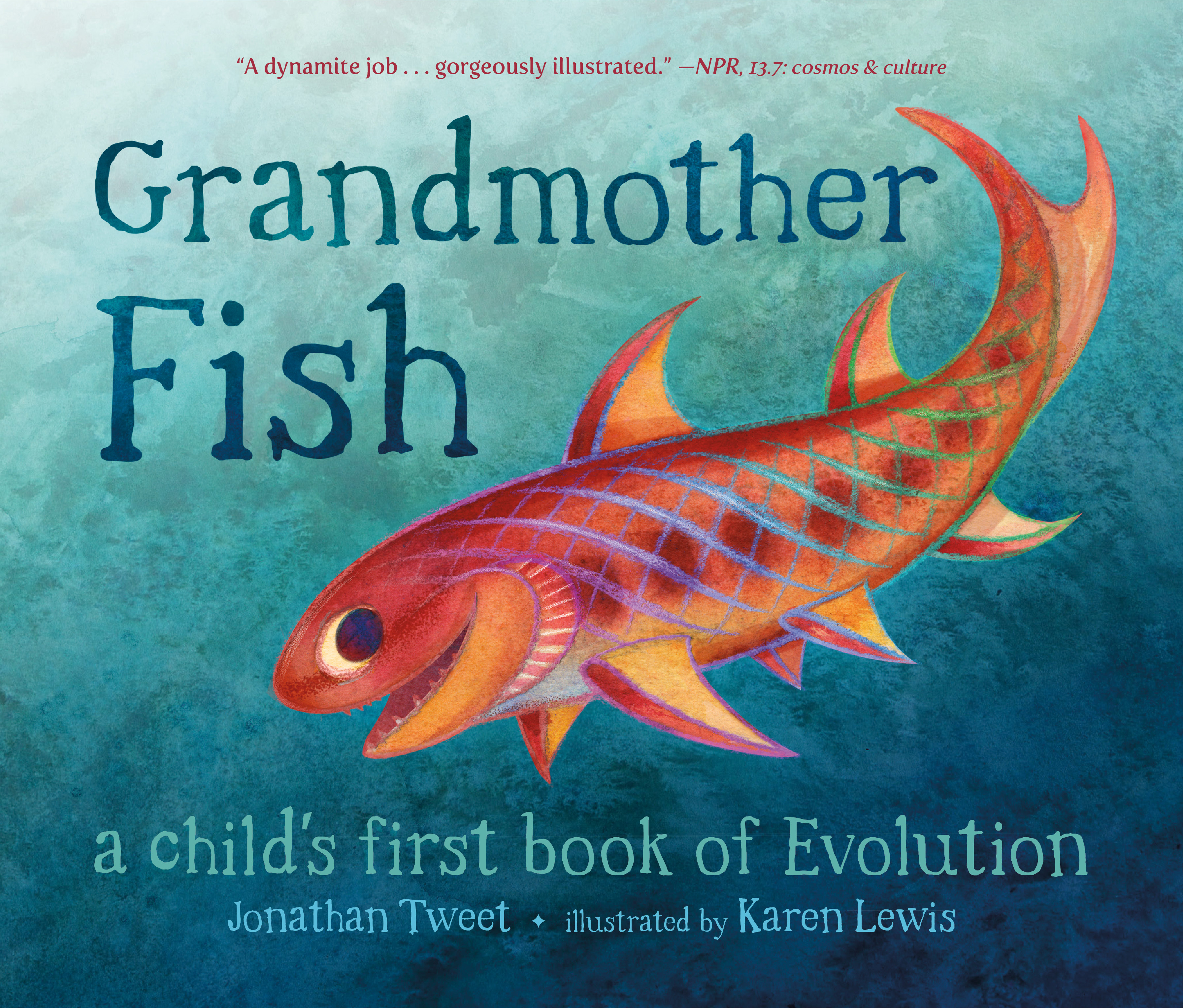 Evolution for Preschoolers: An Interview with "Grandmother Fish" Author Jonathan Tweet