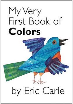 cover image for My Very First Book of Colors by Eric Carle